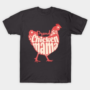 Proud Chicken Mama T-Shirt